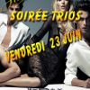 Soirée trios